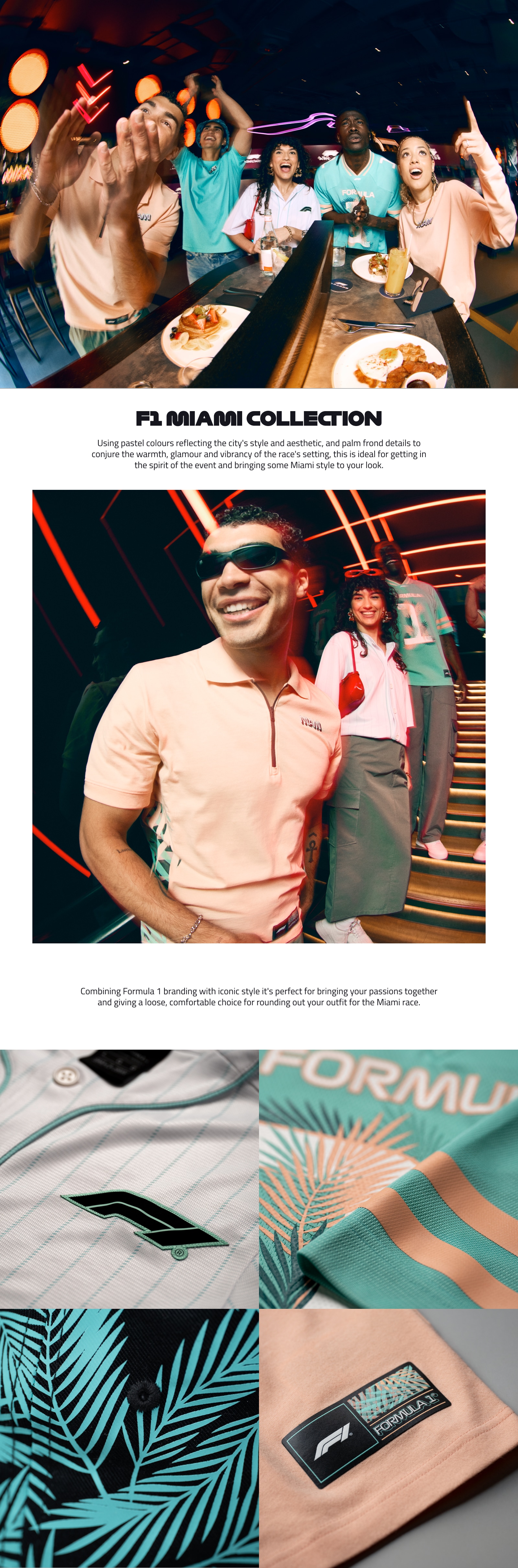  Get set for the 2025 Miami GP with the official apparel range. Using pastel colours reflecting the city's style and aesthetic, and palm frond details to conjure the warmth, glamour and vibrancy of the race's setting, this is ideal for getting in the spirit of the event and bringing some Miami style to your look.